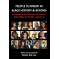 People to Know in Black History & Beyond: Recognizing the Heroes and Sheroes Who Make the Grade - Volume 1 - Hardcover