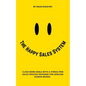 The Happy Sales System: Close More Deals With a Stress-Free Sales Process Designed for Genuine Human Beings - Paperback