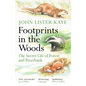 Footprints in the Woods: The Secret Life of Forest and Riverbank - Paperback