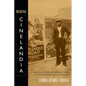 Making Cinelandia: American Films and Mexican Film Culture Before the Golden Age - Paperback