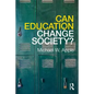 Can Education Change Society? - Paperback
