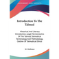 Introduction To The Talmud: Historical And Literary Introduction, Legal Hermeneutics Of The Talmud, Talmudical Terminology And Methodology, Outlin - Paperback