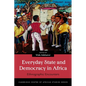 Everyday State and Democracy in Africa: Ethnographic Encounters - Paperback