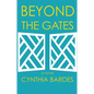Beyond the Gates - Hardcover