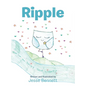 Ripple - Hardcover