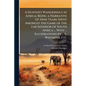 A Hunter's Wanderings in Africa; Being a Narrative of Nine Years Spent Amongst the Game of the far Interior of South Africa ... With ... Illustrations - Paperback