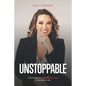 Unstoppable: 9 Principles For Unlimited Success In Business & Life - Paperback