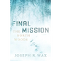 FINAL MISSION The North Woods - Paperback