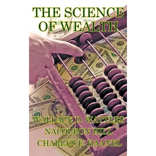 The Science of Wealth - Hardcover