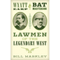 Wyatt Earp and Bat Masterson: Lawmen of the Legendary West - Paperback
