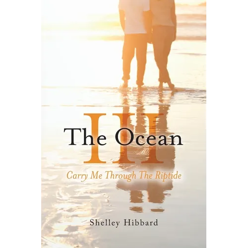The Ocean III: Carry Me Through The Riptide - Paperback