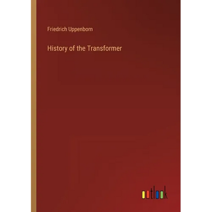 History of the Transformer - Paperback