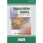 Appreciative Inquiry: A Positive Revolution in Change (Large Print 16pt) - Paperback