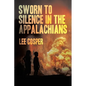 Sworn To Silence In The Appalachians - Paperback