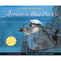 Across the Blue Pacific: A World War II Story - Paperback
