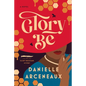 Glory Be: A Glory Broussard Mystery - Hardcover