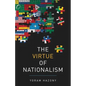 The Virtue of Nationalism - Hardcover