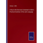 A Key to the Exercises Contained in Adler's Practical Grammar of the Latin Language - Paperback
