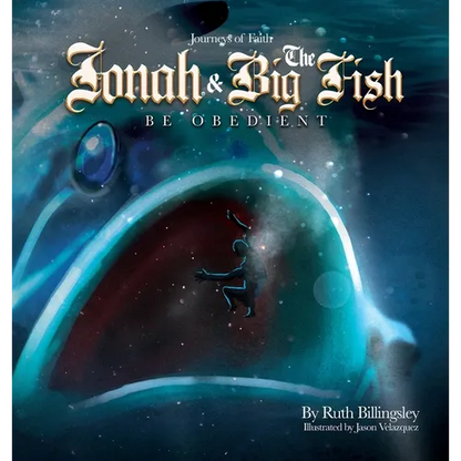 Jonah & The Big Fish: Be Obedient - Hardcover