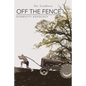 Off the Fence: Disability Advocacy - Paperback