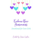 Embrace Your Awesomeness: Devotionals for Teen Girls - Paperback