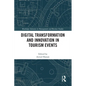 Digital Transformation and Innovation in Tourism Events - Paperback