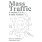 Lantian XIE & Sabih Ahmed: Mass Traffic - Paperback