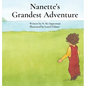 Nanette's Grandest Adventure - Hardcover