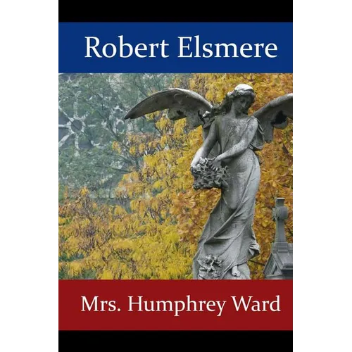 Robert Elsmere - Paperback