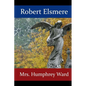 Robert Elsmere - Paperback