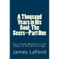 A Thousand Years in His Soul: The Seers--Part One: Four Aryan Mystics at the Dawn of the Atomic Age - Paperback
