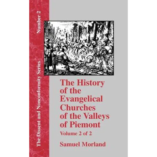 History of the Evangelical Churches of the Valleys of Piemont - Vol. 2 - Hardcover