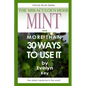 Mint, the Miraculous Herb, and more than 30 ways to use it - Paperback