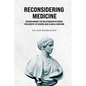 Reconsidering Medicine - Paperback