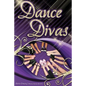 Dance Divas: The Dance Series (Book #2) - Paperback
