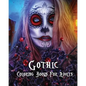 Gothic Coloring Books For Adults: Stress Relieving Gothic art Designs (Dia De Los Muertos) - Paperback