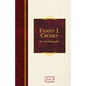 Fanny J. Crosby: An Autobiography: An Autobiography - Hardcover