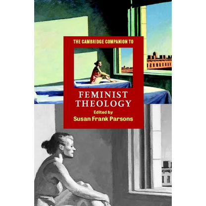 The Cambridge Companion to Feminist Theology - Paperback