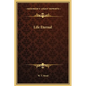Life Eternal - Hardcover