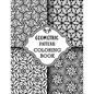 Geometric Pattern Coloring Book: Sets of Amazing Geometric Designs, Abstract Design Patterns, Relaxing And Stress Relieving Coloring Book - Paperback