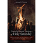 Toward a Pastoral Theology of Holy Saturday: Providing Spiritual Care for War Wounded Souls - Paperback
