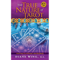 The True Nature of Tarot: Your Path To Personal Empowerment - 10th Anniversary Edition - Hardcover
