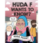 Huda F Wants to Know?: A Graphic Novel - Hardcover