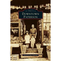 Downtown Paterson - Hardcover