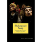 Shakespeare Soup: Condensed Adaptations of The Bard's "Julius Caesar", "Taming of the Shrew" and "Hamlet" - Paperback