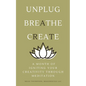 A Month of Igniting Your Creativity Through Meditation - Paperback