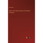 Report on the Administration of the Madras Presidency - Hardcover
