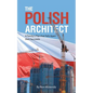 The Polish Architect: A Family's Plan that Falls Apart then Succeeds - Paperback