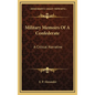 Military Memoirs Of A Confederate: A Critical Narrative - Hardcover