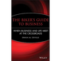 The Biker's Guide to Business: When Business and Life Meet at the Crossroads - Hardcover
